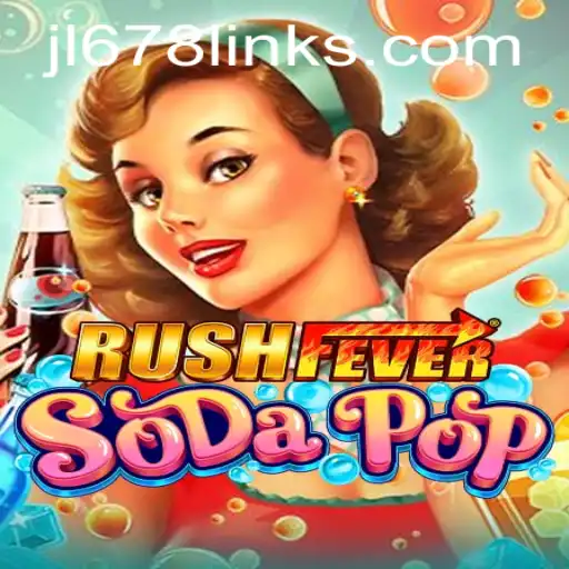 Exploring the Thrilling World of RushFeverSodaPop